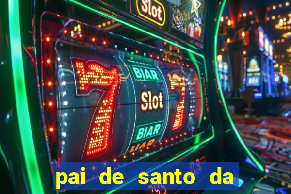 pai de santo da bahia consulta gratis e pagamento trabalho depois
